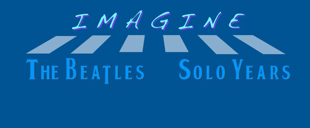 Imagine The Beatles Solo Years